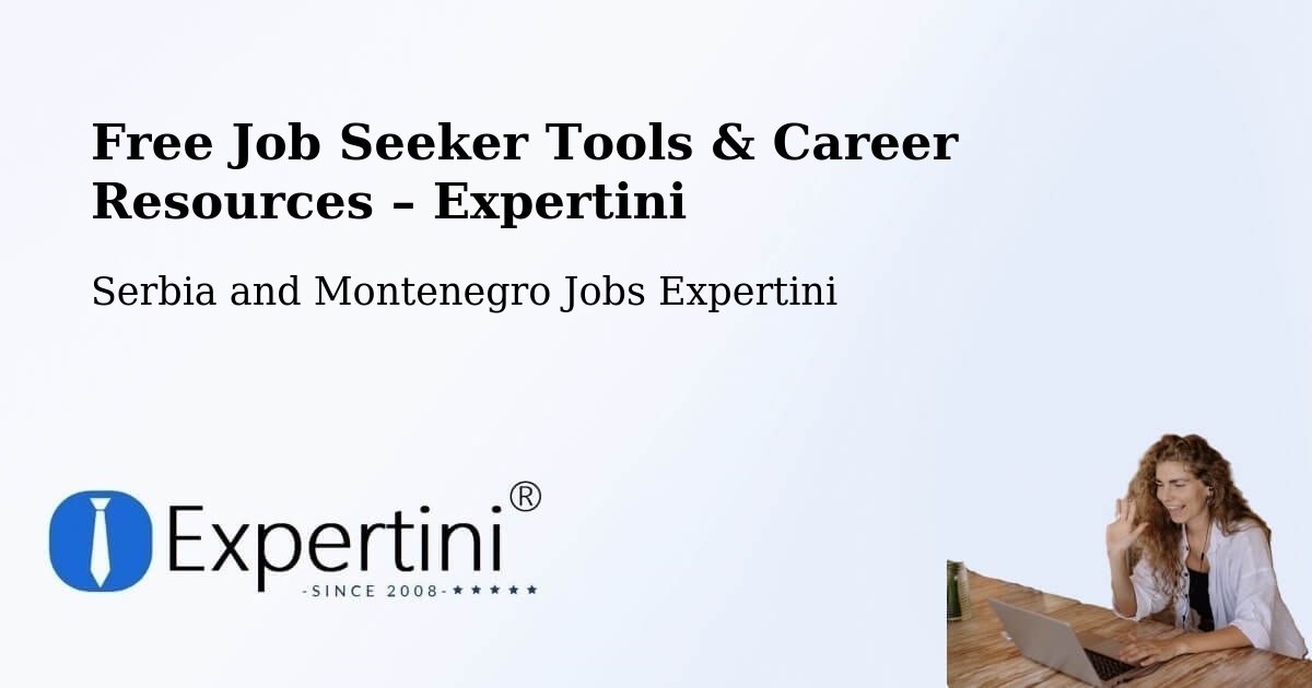 Free Job Seeker Tools & Career Resources – Tamarack - Tamarack, Serbia and Montenegro Jobs Expertini