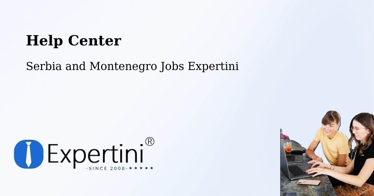 Help Center – Tamarack - Serbia and Montenegro Jobs Expertini