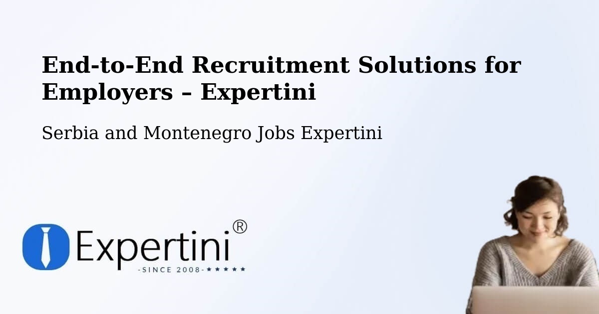 Recruitment Solutions for Employers – Tamarack - Tamarack, Serbia and Montenegro Jobs Expertini